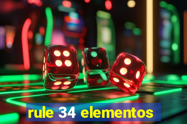 rule 34 elementos